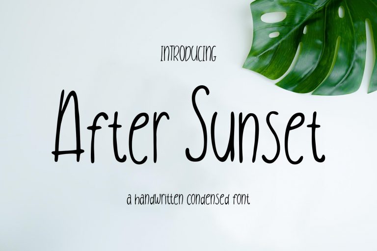 After Sunset Handwritten Condensed